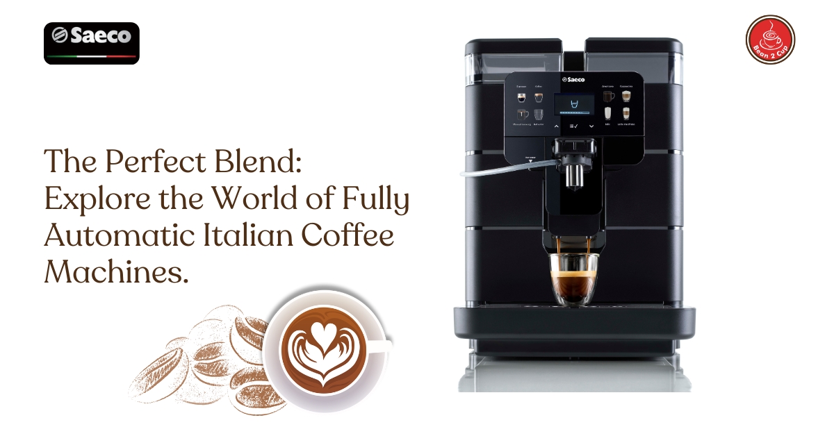 Fully Automatic Italian Coffee Machines